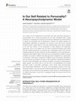 Research paper thumbnail of Is Our Self Related to Personality? A Neuropsychodynamic Model