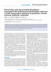 Research paper thumbnail of Intracardiac and intracerebral thrombosis associated with methylenetetrahydrofolate reductase A1298C homozygote mutation in paediatric steroidresistant nephrotic syndrome