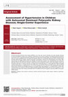 Research paper thumbnail of Assessment of Hypertension in Children with Autosomal Dominant Polycystic Kidney Disease; Single-Center Experience