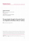 Research paper thumbnail of The apocalyptic thought in the early Church as a response to the fears in the 21st century