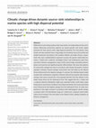 Research paper thumbnail of Climatic change drives dynamic source–sink relationships in marine species with high dispersal potential