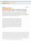 Research paper thumbnail of Retrospective evaluation of whole exome and genome mutation calls in 746 cancer samples