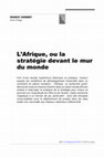 Research paper thumbnail of L’Afrique, ou la stratégie devant le mur du monde