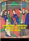 Research paper thumbnail of Con Ángela Muñoz Fernández (coordinadores), Campesinas, burguesas y señoras en la Baja Edad Media, Zaragoza, Prensas de la Universidad de Zaragoza, 2024.