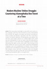 Research paper thumbnail of Modern Muslims’ Online Struggle: Countering Islamophobia One Tweet at a Time