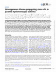 Research paper thumbnail of Heterogeneous disease-propagating stem cells in juvenile myelomonocytic leukemia