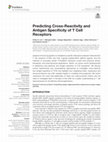 Research paper thumbnail of Predicting Cross-Reactivity and Antigen Specificity of T Cell Receptors