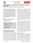 Research paper thumbnail of Recent advances in processing and presentation of CD1 bound lipid antigens