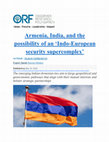 Research paper thumbnail of Armenia, India, and the possibility of an ‘Indo-European security supercomplex’