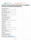 Research paper thumbnail of Towards Safe Cholinergic Modulators: Investigating the Action of Berberine Nanoparticles