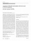 Research paper thumbnail of Association of TP53 PIN3 polymorphism with breast cancer in Moroccan population