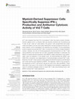 Research paper thumbnail of Myeloid-Derived Suppressor Cells Specifically Suppress IFN-γ Production and Antitumor Cytotoxic Activity of Vδ2 T Cells