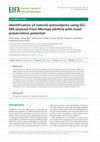 Research paper thumbnail of Identification of natural antioxidants using GC-MS analysis from Moringa oleifera with meat preservative potential