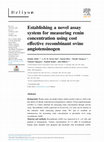 Research paper thumbnail of Establishing a novel assay system for measuring renin concentration using cost effective recombinant ovine angiotensinogen