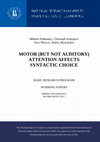 Research paper thumbnail of Motor (But Not Auditory) Attention Affects Syntactic Choice