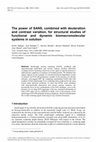 Research paper thumbnail of The power of SANS, combined with deuteration and contrast variation, for structural studies of functional and dynamic biomacromolecular systems in solution