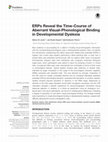 Research paper thumbnail of ERPs Reveal the Time-Course of Aberrant Visual-Phonological Binding in Developmental Dyslexia