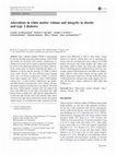 Research paper thumbnail of Alterations in white matter volume and integrity in obesity and type 2 diabetes