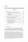 Research paper thumbnail of The WTO and Development Policy Space in India