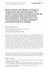 Research paper thumbnail of Review Article: The Shadow of Freud: Is Daniel Stern still a psychoanalyst? The creative tension between the present and the past in psychoanalytic and existential psychotherapies, in Daniel Stern'sThe Present Moment, and his humanistic—existential partners in dialogue