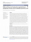 Research paper thumbnail of Effect of lime-rice husk ash on geotechnical properties of loess soil in Golestan province, Iran