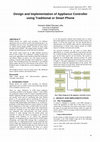 Research paper thumbnail of Design and Implementation of Appliance Controller using Traditional or Smart Phone