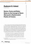 Research paper thumbnail of Norms, Forms and Roles: Notes on the Concept of Norm (Not Just) in Neoformalist Poetics of Cinema