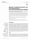 Research paper thumbnail of Editorial: Translational Research and Drug Repurposing for Non-Communicable Diseases (NCDs)