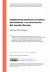 Research paper thumbnail of Dispositivos técnicos y técnica estrafalaria. Los arte-factos del mundo Azcona