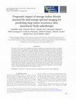 Research paper thumbnail of Prognostic impact of average iodine density assessed by dual-energy spectral imaging for predicting lung tumor recurrence after stereotactic body radiotherapy