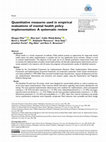 Research paper thumbnail of Quantitative measures used in empirical evaluations of mental health policy implementation: A systematic review