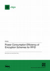 Research paper thumbnail of Power Consumption Efficiency of Encryption Schemes for RFID