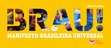 Research paper thumbnail of BRAU MANIFESTO BRASILEIRA UNIVERSAL - Osmundo Pinho