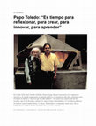 Research paper thumbnail of Pepo Toledo: "Es tiempo para reflexionar, para crear, para innovar, para aprender" - Entrevista por Luis Aceituno