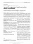 Research paper thumbnail of Cascaded energy based trajectory tracking control of a quadrotor