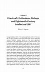 Research paper thumbnail of ‘Priestcraft, Enthusiasm and Bishops and Eighteenth-Century Intellectual Life’, in The Anglican Episcopate, 1689–1800: Politics, Performance and Private Lives, eds. William Gibson and Nigel Aston (Cardiff: University of Wales Press, 2023), 203-239.