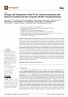 Research paper thumbnail of Design and Integration of the WCLL Tritium Extraction and Removal System into the European DEMO Tokamak Reactor