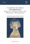 Research paper thumbnail of I castelli in epoca malatestiana: residenza e difesa in Italia tra Medioevo e Rinascimento  Studi in ricordo di Dino Palloni [abstract]