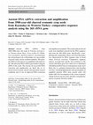 Research paper thumbnail of Çiftçi et al. 2019: Ancient DNA (aDNA) Extraction and Amplification from 3500-Year-Old Charred Economic Crop Seeds from Kaymakçı in Western Turkey: Comparative Sequence Analysis Using the 26S rDNA Gene