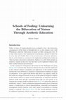 Research paper thumbnail of Schools of Feeling: Unlearning the Bifurcation of Nature Through Aesthetic Education