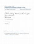 Research paper thumbnail of Exploring the Usage of Information Technology for Library AutomationExploring the Usage of Information Techn