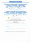 Research paper thumbnail of Avaliação da Resposta Pró-Inflamatória Sistémica Associada à Retinopatia Diabética como Fator Limitante da Eficácia do Tratamento Intravítreo para Edema Macular Diabético