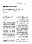 Research paper thumbnail of Abnormal Expression of the Cell Cycle Regulators P16 and CDK4 In Alzheimer's Disease