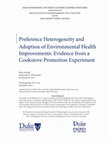 Research paper thumbnail of Preference Heterogeneity and Adoption of Environmental Health Improvements: Evidence from a Cookstove Promotion Experiment