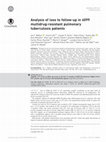 Research paper thumbnail of Analysis of loss to follow-up in 4099 multidrug-resistant pulmonary tuberculosis patients