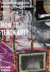 Research paper thumbnail of How to Teach Art