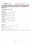 Research paper thumbnail of Modulating the phenolic content and biological activity of pear pomace powder by granulation and extraction pre-treatment