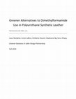 Research paper thumbnail of Greener Alternatives to Dimethylformamide Use in Polyurethane Synthetic Leather