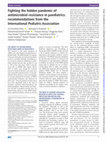 Research paper thumbnail of Fighting the hidden pandemic of antimicrobial resistance in paediatrics: recommendations from the International Pediatric Association