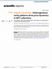 Research paper thumbnail of Author Correction: Heterogeneous rarity patterns drive price dynamics in NFT collections